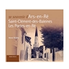 Se souvenir d' Ars en Ré, Saint Clément , les Portes en Ré